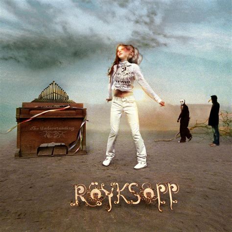 rokysopp|röyksopp what else is there.